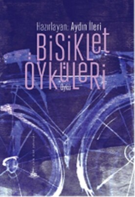 Bisiklet Öyküleri - Yitik Ülke Yayınları