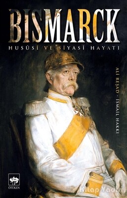 Bismarck - Ötüken Neşriyat