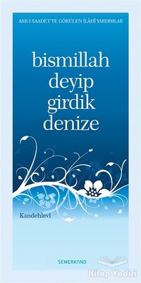 Bismillah Deyip Girdik Denize - Semerkand Yayınları