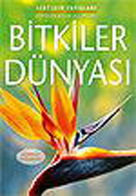 Bitkiler Dünyası - İletişim Yayınları