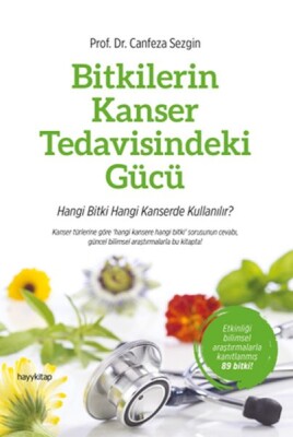 Bitkilerin Kanser Tedavisindeki Gücü - Hayy Kitap