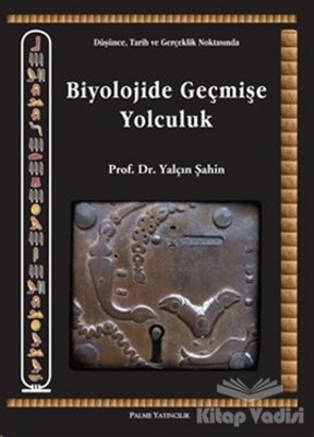 Biyolojide Geçmişe Yolculuk - Palme Yayıncılık