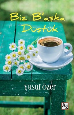 Biz B’aşka Düştük - Az Kitap