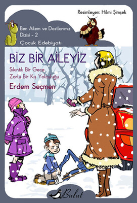 Biz Bir Aileyiz - Bulut Yayınları