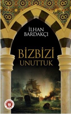 Biz Bizi Unuttuk - Türk Edebiyatı Vakfı Yayınları