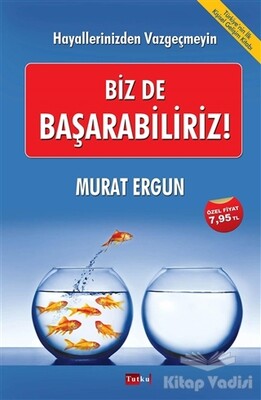 Biz de Başarabiliriz! - Tutku Yayınevi