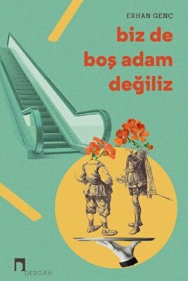 Biz de Boş Adam Değiliz - Dergah Yayınları