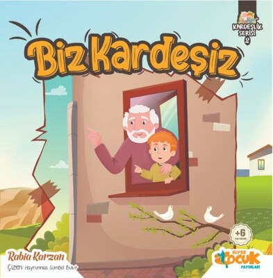 Biz Kardeşiz - Kardeşlik Serisi 2 - Siyer Yayınları