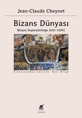 Bizans Dünyası 2 - Bizans İmparatorluğu (641-1204) - Ayrıntı Yayınları