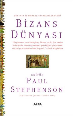 Bizans Dünyası (Ciltli) - Alfa Yayınları