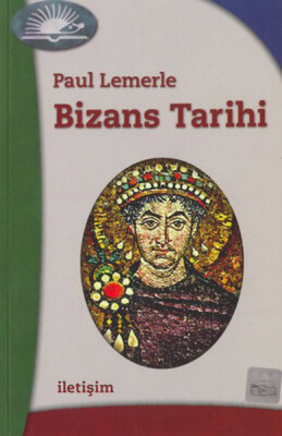 Bizans Tarihi - İletişim Yayınları
