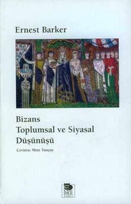 Bizans Toplumsal Ve Siyasal Düşünüş - Baskısı Yok - 1