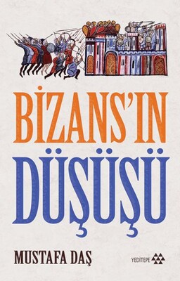 Bizans'ın Düşüşü - Yeditepe Yayınevi
