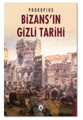 Bizans'ın Gizli Tarihi - Dorlion Yayınları