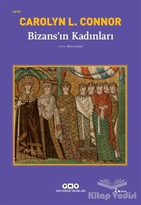 Bizans’ın Kadınları - Yapı Kredi Yayınları