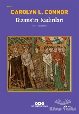 Bizans’ın Kadınları - 1