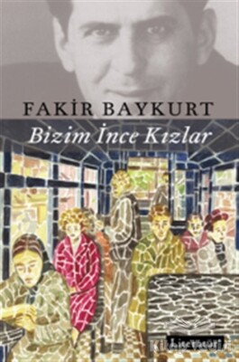 Bizim İnce Kızlar - Literatür Yayınları