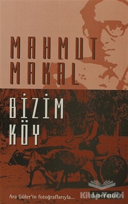 Bizim Köy - Literatür Yayınları