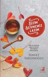 Bizim Sevmemiz Lazım - Olimpos Yayınları