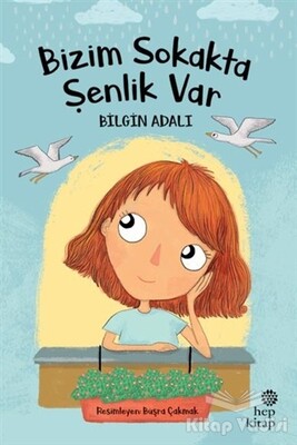 Bizim Sokakta Şenlik Var - Hep Kitap