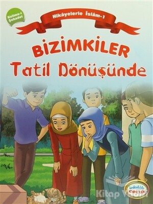 Bizimkiler Tatil Dönüşünde - İnkılab Yayınları