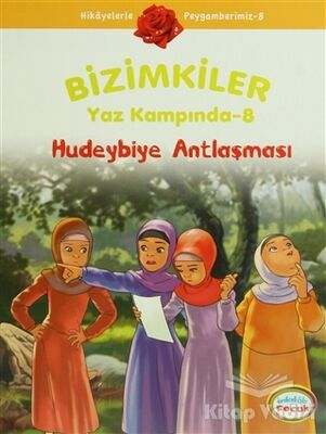 Bizimkiler Yaz Kampında 8 - Hudeybiye Antlaşması - 1