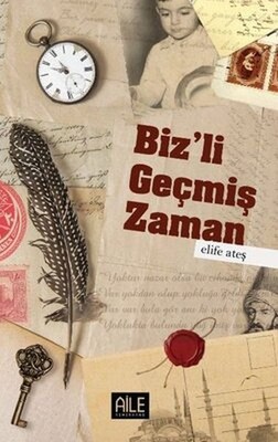 Biz'li Geçmiş Zaman - Semerkand Yayınları