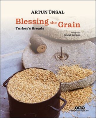 Blessing the Grain - Turkey's Bread - 1