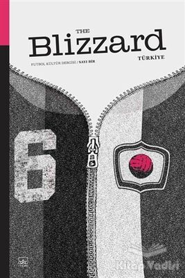 Blizzard Futbol Kültür Dergisi Sayı: 1 - 1