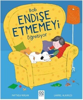 Bob Endişe Etmemeyi Öğretiyor - 1001 Çiçek Kitaplar