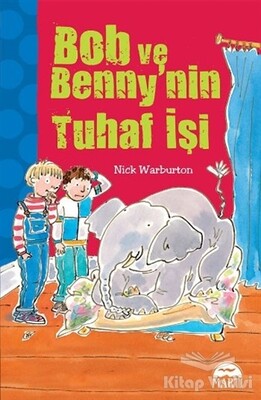 Bob ve Benny'nin Tuhaf İşi - Martı Yayınları