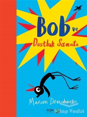 Bob ve Dostluk Sanatı - FOM Kitap