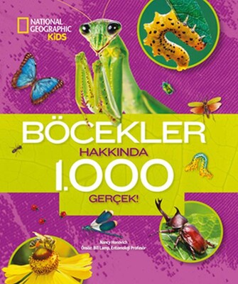 Böcekler Hakkında 1000 Gerçek - National Geographic Kids - Beta Kids