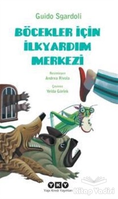 Böcekler İçin İlkyardım Merkezi - Yapı Kredi Yayınları