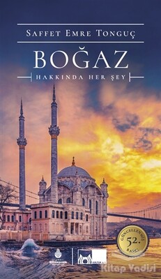 Boğaz Hakkında Her Şey - Kültür A.Ş.