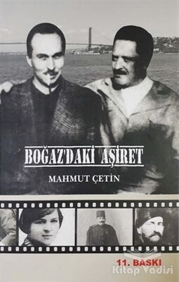 Boğaz’daki Aşiret - 1