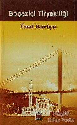 Boğaziçi Tiryakiliği - Elips Kitap