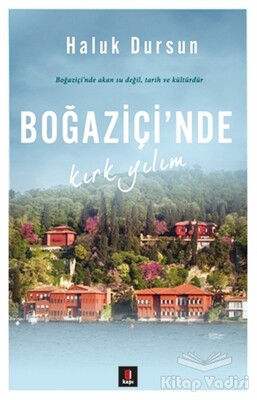 Boğaziçi'nde Kırk Yılım - Kapı Yayınları