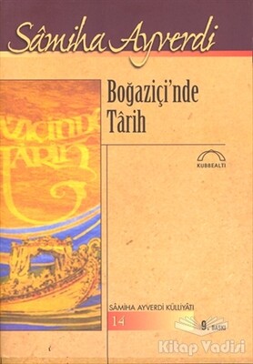 Boğaziçi’nde Tarih - Kubbealtı Neşriyatı Yayıncılık