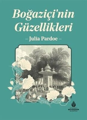 Boğaziçi`nin Güzellikleri - İBB Kültür A.Ş.