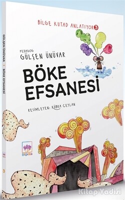 Böke Efsanesi - Bilge Kutad Anlatıyor 3 - Ötüken Neşriyat