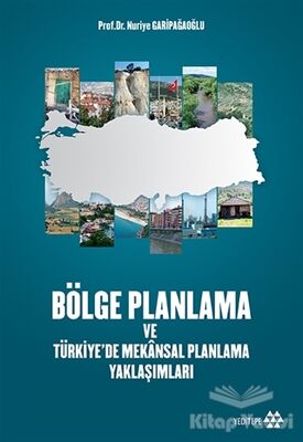 Bölge Planlama ve Türkiye'de Mekansal Planlama Yaklaşımları - 1