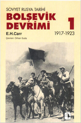 Bolşevik Devrimi 1917-1923, Cilt I - 1