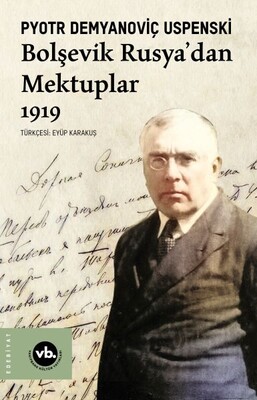 Bolşevik Rusya'dan Mektuplar 1919 - Vakıfbank Kültür Yayınları