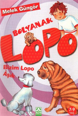 Bolyanak Lopo 4 Bizim Lopo Aşık - Altın Kitaplar Yayınevi