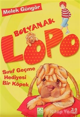 Bolyanak Lopo: Sınıf Geçme Hediyesi Bir Köpek - 1