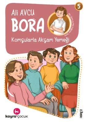 Bora 5 – Komşularla Akşam Yemeği - Kayra Çocuk