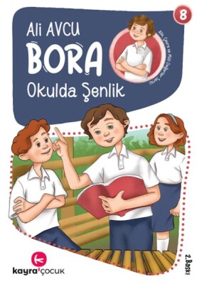 Bora 8 – Okulda Şenlik - Kayra Çocuk