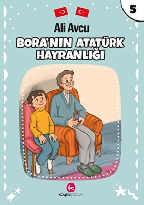 Bora'nın Atatürk Hayranlığı - Kayra Çocuk