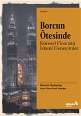 Borcun Ötesinde: Küresel Finansta İslami Deneyimler - 1